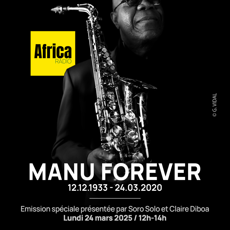 MANU FOREVER, le 24 mars 2025, en direct sur Africa Radio - Africa Radio